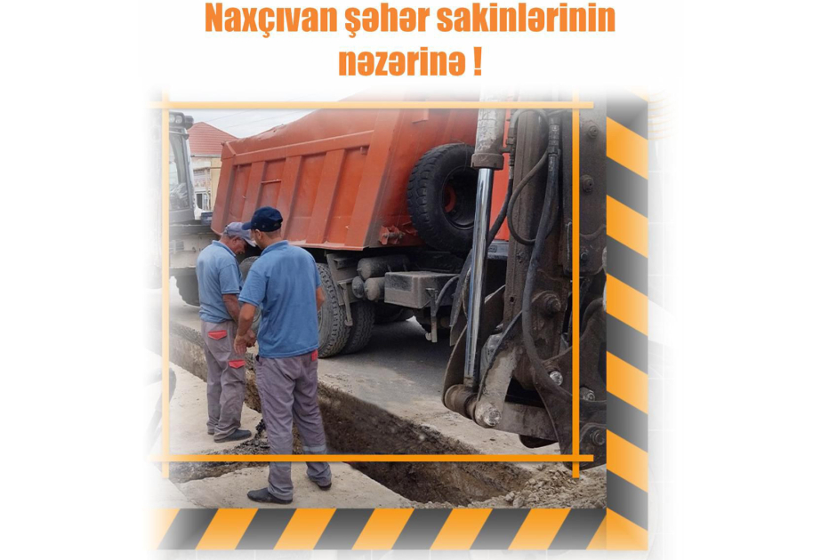 Naxçıvan şəhərinin bir sıra küçə və məhəllələrində suyun verilişi məhdudlaşdırılacaq