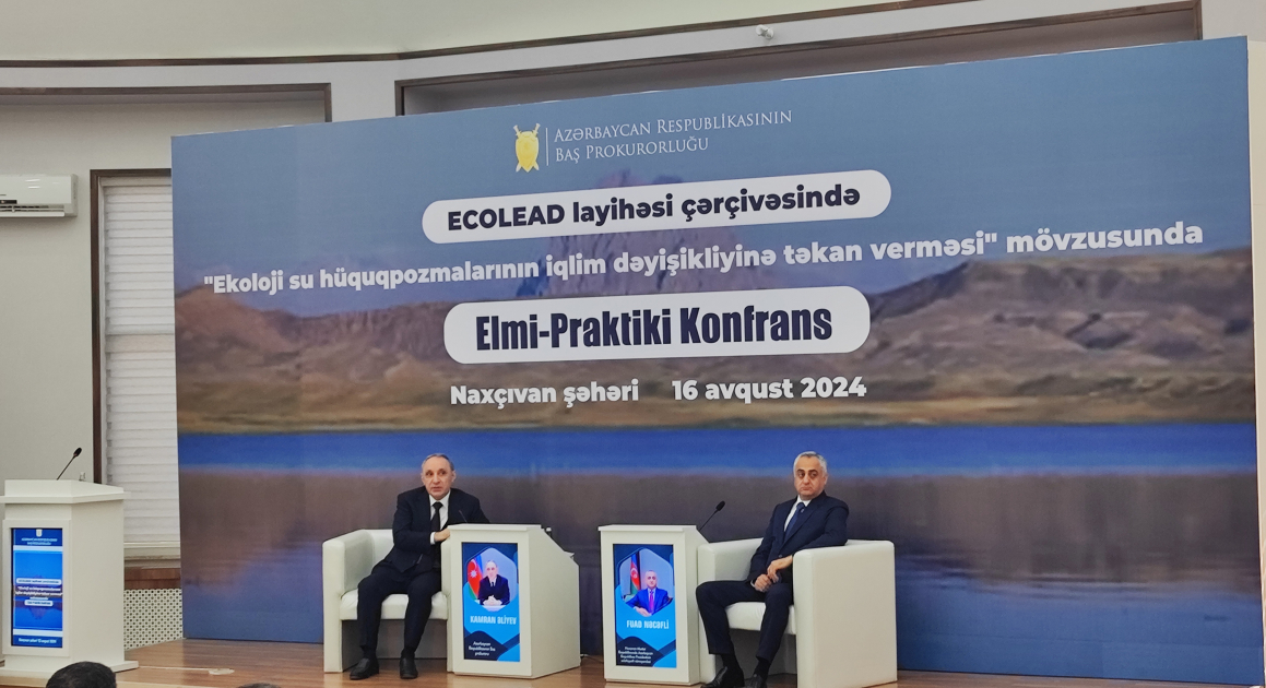 Naxçıvanda “Ekoloji su hüquqpozmalarının iqlim dəyişikliyinə təkan verməsi” mövzusunda elmi-praktik konfrans&nbsp;keçirilib